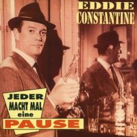 Eddie Constantine - Jeder Macht Mal Eine Pause