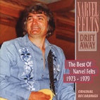 Narvel Felts - Drift Away - Best Of 1973-79