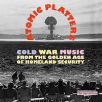 VA: - Atomic Platters - Cold War Music