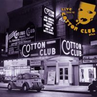 VA: - Live from the Cotton Club