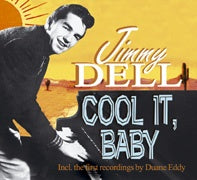 Jimmy Dell - Cool It, Baby