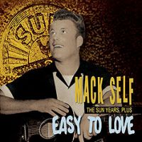 Mack Self - Easy To Love - The Sun Years plus