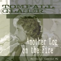 Tompall Glaser - Another Log On The Fire / Hillbilly Central # 2