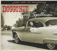 Jimmy Spellman - Doggonit