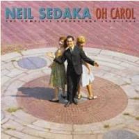 Neil Sedaka - Oh Carol - The Complete Recordings 1956 - 1966