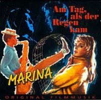 VA: - Marina Am Tag, als der Regen kam