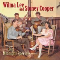 Wilma Lee And Stoney Cooper - Big Midnight Special 4CD