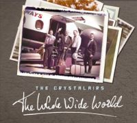Crystalairs - The Whole Wide World