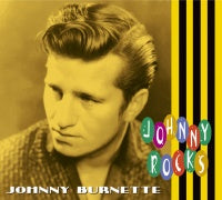 Johnny Burnette - Johnny Rocks