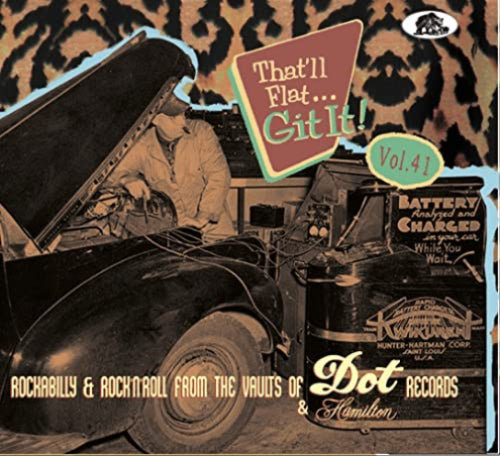 VA: - That'll Flat Git It Vol. 41 -Dot & Hamilton Records
