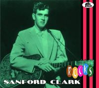 Sanford Clark - Sanford Rocks