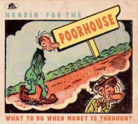VA: - Headin' For The Poorhouse - What To Do When Money is Through