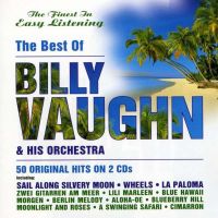 The Best Of Billy Vaughn & His Orchestra - The Best Of Billy Vaughn & His Orchestra 2CD