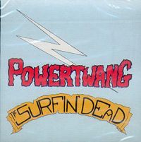 Surfin' Dead - Power Twang
