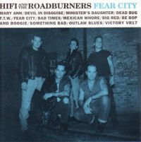Hifi And The Roadburners - Fear City