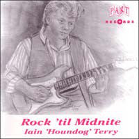 Iain "Houndog" Terry - Rock 'til Midnite
