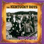 Kentucky Boys - Felt So Wild