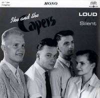Ike And The Capers - Loud And Silent