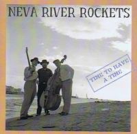 Neva River Rockets - Time To Have A Time
