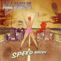 Mike Bonanza An' The Trailer Park Cowboys - Speed Racer