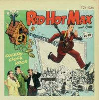 Red Hot Max and Cats - Cuckoo Clock Rock