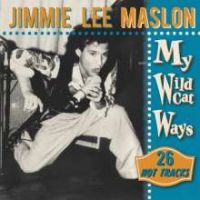 Jimmie Lee Maslon - My Wildcat Ways