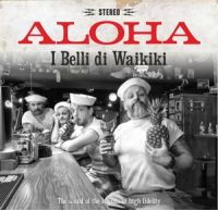 I Belli Di Waikiki - Aloha