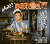 Marcel Bontempi - Crawfish Troubles Cats & Ghosts - Demos & Recordings 2015-20