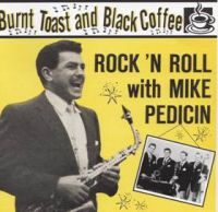 Mike Pedicin - Burnt Toast And Black Coffee