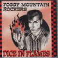 Foggy Mountain Rockers - Dice In Flames