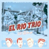 El Rio Trio - El Gringo