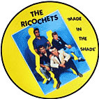 Ricochets - Made In The Shade - Picture Disc