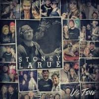 Stoney Larue - Us Time