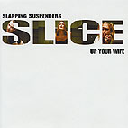 Slapping Suspenders - Slice Up Your Wife picture disc
