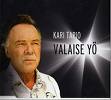 Kari Tapio - Valaise Yö