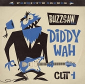 VA: - Buzzsaw Joint - Diddy Wah Cut 1