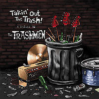 VA: - Takin' Out The Trash ! - A Tribute To The Trashmen