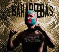 Bahareebas - Sound The Bell For The Last Round