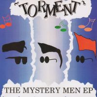 Torment - Mystery Men EP
