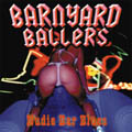 Barnyard Ballers - Nudie Bar Blues