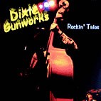 Dixie Gunworks - Rockin' Tales