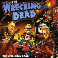 Wrecking Dead - The Wrecking Dead
