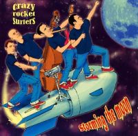 Crazy Rocket Surfers - Storming The Moon