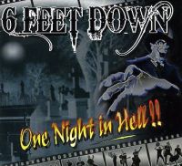 6 Feet Down - One Night In Hell