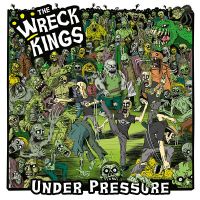 Wreck Kings - Under Pressure