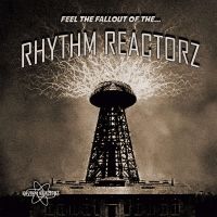 Rhythm Reactorz - Feel The Fallout Of The...