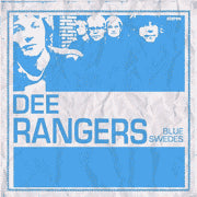 Dee Rangers - Blue Swedes