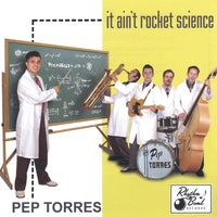Pep Torres - It Ain't Rocket Science