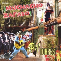 Pep Torres And The Rock-A-Tones - Muchacho Zafado