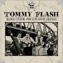 Tommy Flash & The Smoking Guns - Walk On